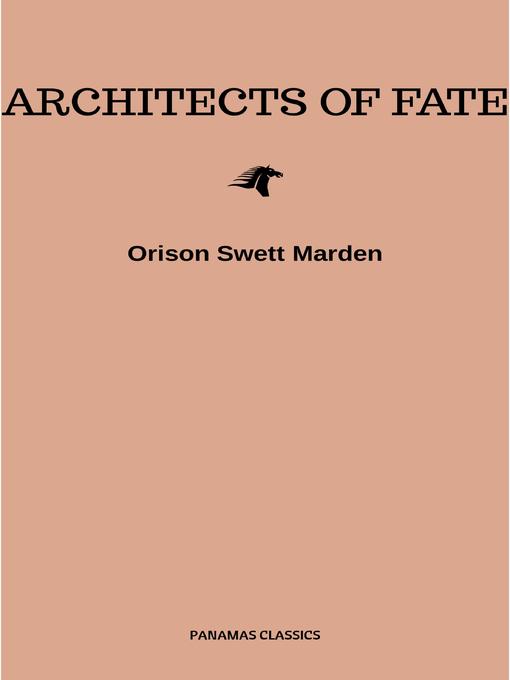 Upplýsingar um Architects of Fate, or, Steps to Success and Power eftir Orison Swett Marden - Biðlisti